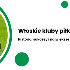 Piłka na trawie, obok napis "Włoskie kluby piłkarskie: Historia, sukcesy i największe rywalizacje". Logo Belle Parole.